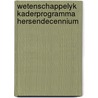 Wetenschappelyk kaderprogramma hersendecennium by Unknown