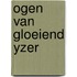 Ogen van gloeiend yzer