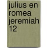 Julius en romea jeremiah 12 door Hermann