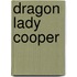 Dragon lady cooper
