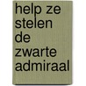 Help ze stelen de zwarte admiraal door Raymond Reding
