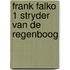 Frank falko 1 stryder van de regenboog