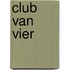 Club van vier