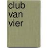Club van vier door Sytsma