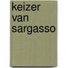Keizer van sargasso by Yvan Delporte
