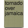 Tornado over jamaica door Eddy Ryssack