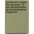 Voorkomen is beter dan genezen. 75 Jaar gemeentelijke gezondheidsdienst Maastricht