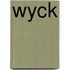 Wyck