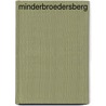 Minderbroedersberg door M.H. Evers