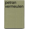 Petran Vermeulen by M.F.A. Dickhaut