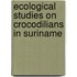 Ecological studies on crocodilians in Suriname