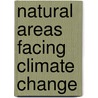 Natural areas facing climate change by Unknown