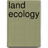Land ecology