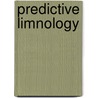 Predictive Limnology by L. Hakanson