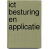 ICT besturing en applicatie by M. van Heck