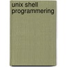 Unix shell programmering door B. Klop