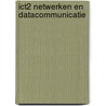ICT2 netwerken en datacommunicatie door F. Blokland