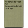 Nederlands voor het beroepsonderwijs mbv wp door H. Aalberts