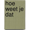 Hoe weet je dat door J.A. Barnes
