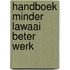 Handboek minder lawaai beter werk