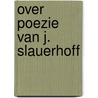 Over poezie van j. slauerhoff door Paardt