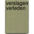 Verslagen verleden
