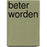 Beter worden door Rob Wolf