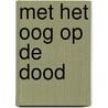 Met het oog op de dood by Aries