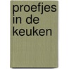 Proefjes in de keuken by Symons