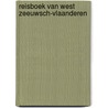 Reisboek van west zeeuwsch-vlaanderen door Enzinck