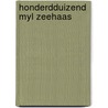 Honderdduizend myl zeehaas by Vroon