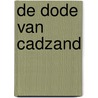 De dode van Cadzand by C. de Wes