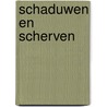 Schaduwen en scherven by Eekhout