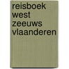 Reisboek west zeeuws vlaanderen door Enzinck