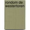 Rondom de westertoren by Los