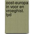 Oost-europa in voor en vroeghist. tyd