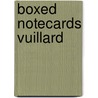 Boxed notecards Vuillard door Onbekend