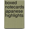 Boxed notecards Japanese Highlights door Onbekend