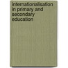 Internationalisation in primary and secondary education door G.H. Oonk