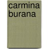 Carmina burana by R.R. van Leest