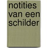 Notities van een schilder by Citroen