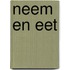 Neem en eet