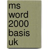 MS Word 2000 Basis UK door Broekhuis Publishing
