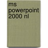 MS Powerpoint 2000 NL by Broekhuis Publishing