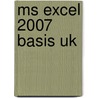MS Excel 2007 Basis UK door Broekhuis Publishing