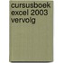 Cursusboek Excel 2003 Vervolg