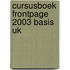 Cursusboek FrontPage 2003 Basis UK