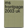MS Frontpage 2003 UK by Broekhuis Publishing