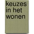 Keuzes in het wonen