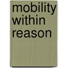 Mobility within reason by Vrom-raad
